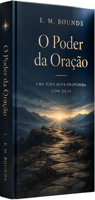 O Poder da Oração, de E. M. Bounds